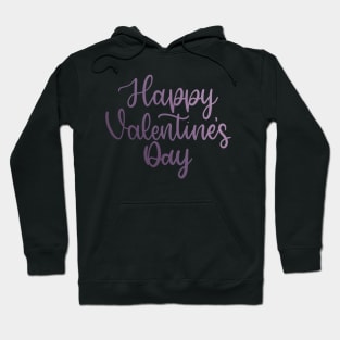 Happy Valentine's Day - Script Hand Lettering - Purples Hoodie